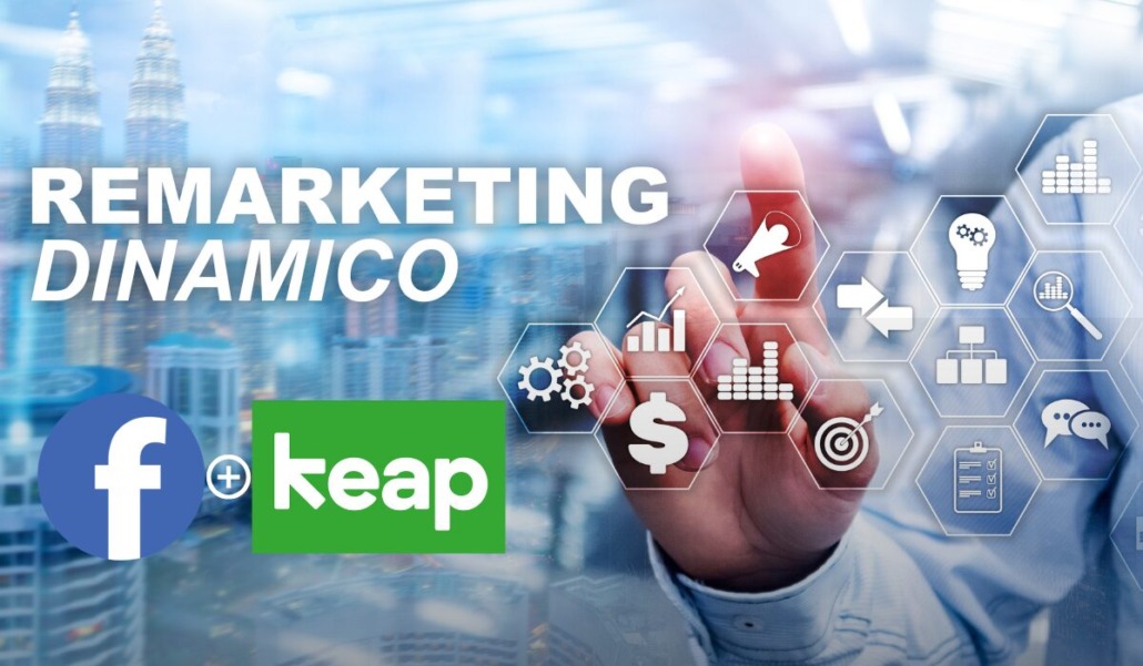 Remarketing dinamico usando i dati su Keap